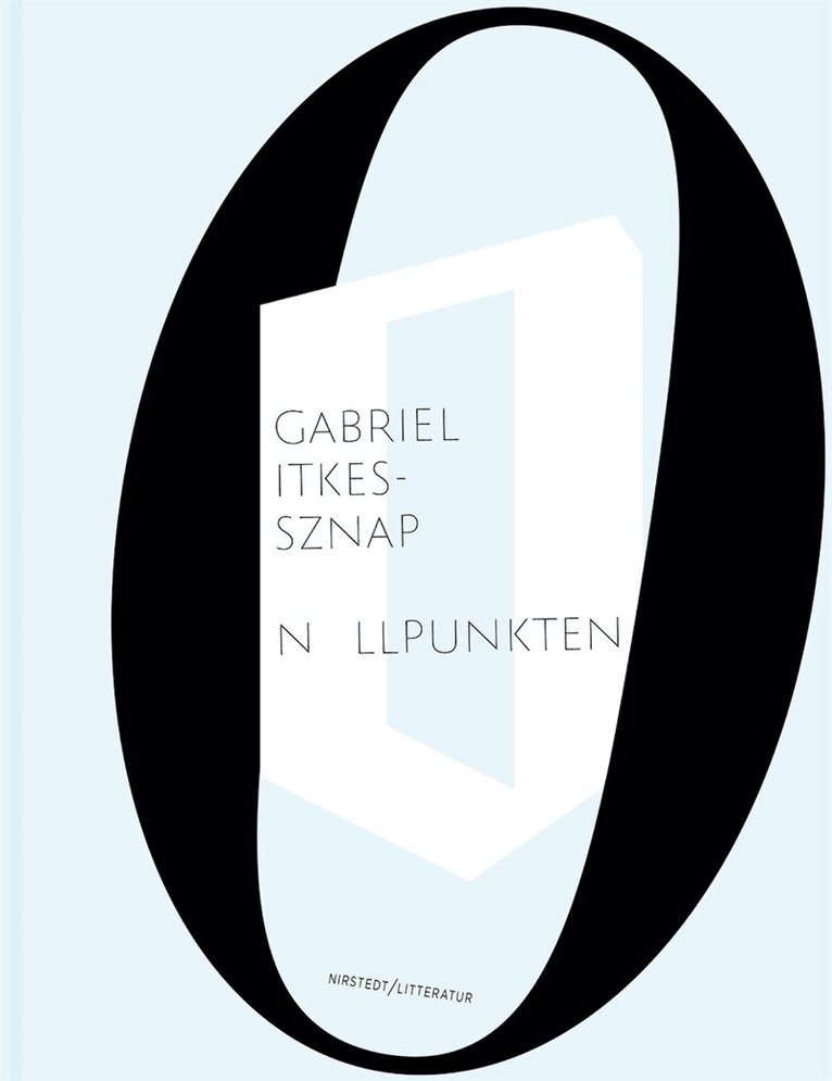 Gabriel Itkes-Sznap - Nollpunkten, E-bok