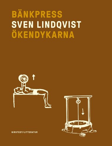 Sven Lindqvist - Bänkpress ; Ökendykarna, Kartonnage