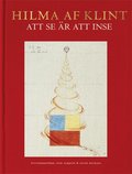 Hilma af Klint : att se r att inse