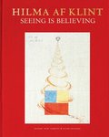 Hilma af Klint: Seeing is believing