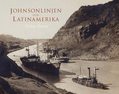 Nathan Shachar - Johnsonlinjen och Latinamerika, Inbunden