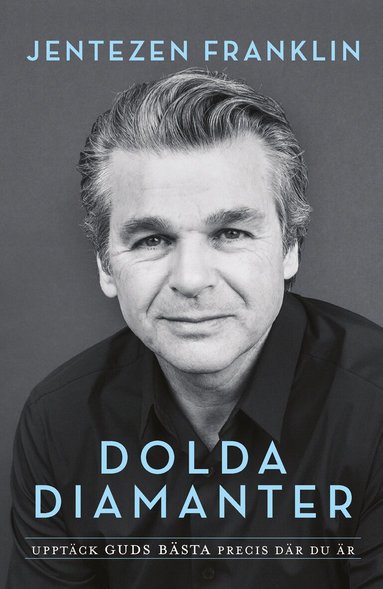 Jentezen Franklin - Dolda diamanter : upptäck guds bästa precis där du är, Häftad