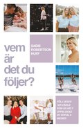 Vem r det du fljer? : flj Jesus i en vrld som r helt uppslukad av sociala medier