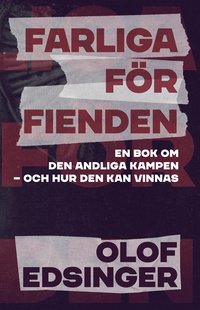 Farliga fr fienden : en bok om den andliga kampen - och hur den kan vinnas