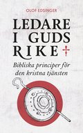 Ledare i Guds rike : bibliska principer fr den kristna tjnsten