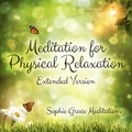 Meditation for Physical Relaxation. Extended Version