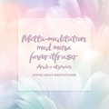 Metta-meditation med mina favoritfraser. Andra utgvan
