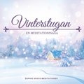 Vinterstugan. En meditationssaga