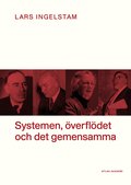 Systemen, �verfl�det och det gemensamma