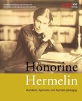 Honorine Hermelin : handens, hjrnans och hjrtats pedagog : medborgarbildning och visioner vid Kvinnliga medborgarskolan p Fogelstad