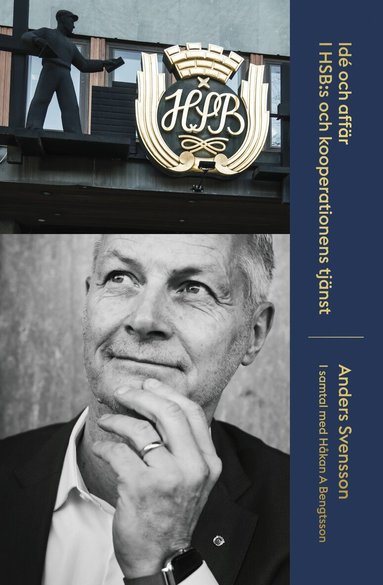 Anders Svensson, Håkan A. Bengtsson - Idé och affär : I HSB:s och kooperationens tjänst, Kartonnage
