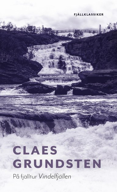 Claes Grundsten - På fjälltur Vindelfjällen, Pocket