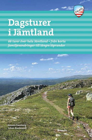 Linnéa Damberg, Johan Ranbrandt - Dagsturer i Jämtland : 66 turer över hela Jämtland - från korta familjevandringar till längre löprundor, Häftad