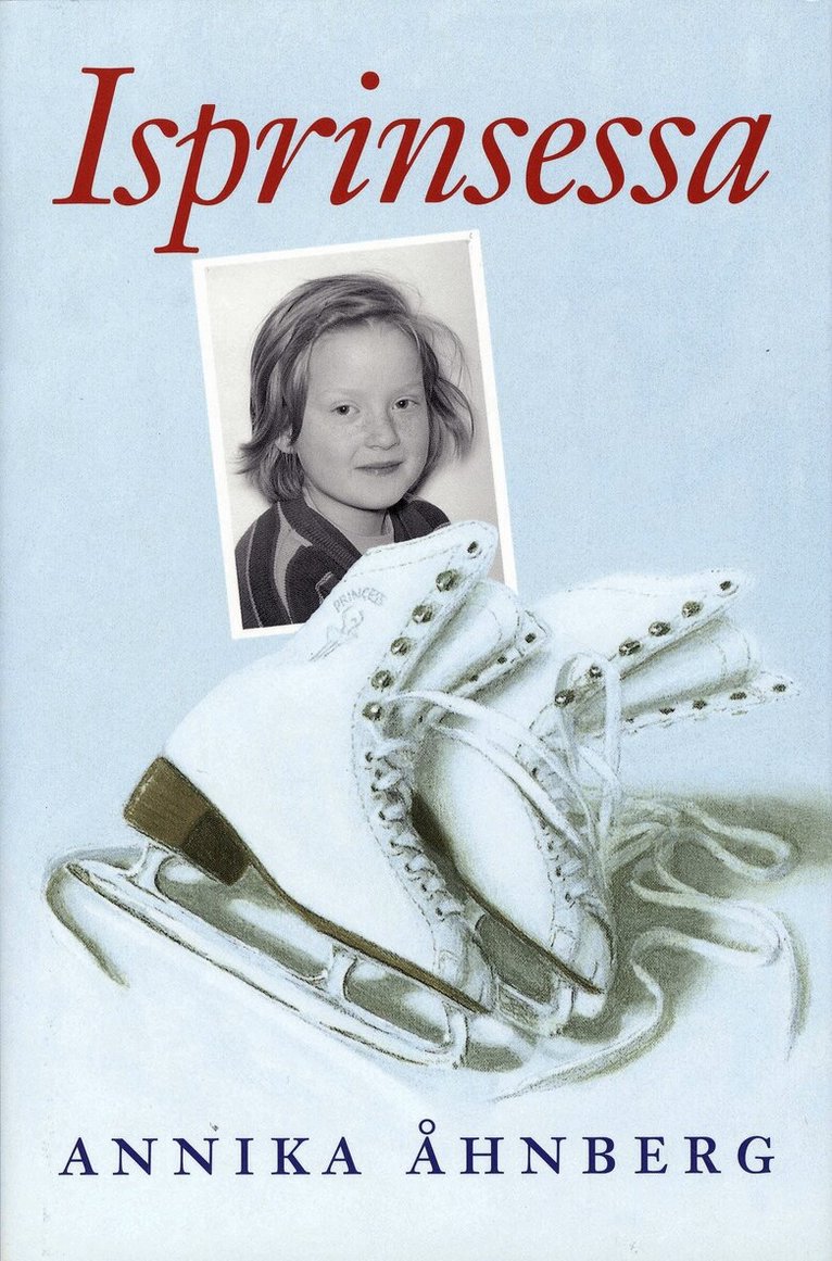 Annika Åhnberg - Isprinsessa, Inbunden