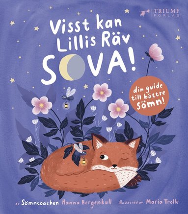 Hanna Bergenkull, Maria Trolle - Visst kan Lillis räv sova!, Inbunden