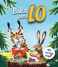 Baka med Lo : med mumsiga recept!