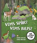 Vems spr? ; Vems bajs?