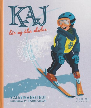 Katarina Ekstedt - Kaj lär sig åka skidor, Inbunden