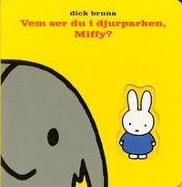 e-Bok Vem ser du i djurparken, Miffy