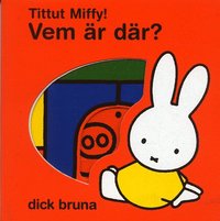 e-Bok Tittut Miffy! Vem är där?