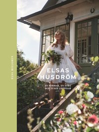 Elsas husdrm : en sommar, en sorg och tusen loppisar