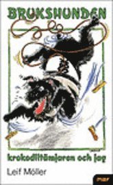 Leif Möller - Brukshunden, krokodiltämjaren och jag, Kartonnage