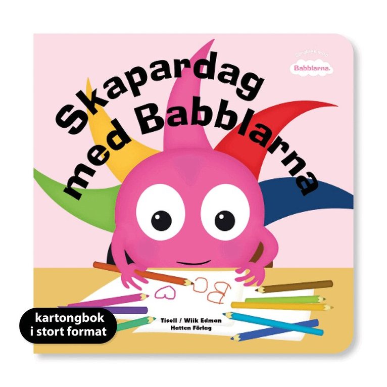 Anneli Tisell - Skapardag med Babblarna (XL kartong), Kartonnage