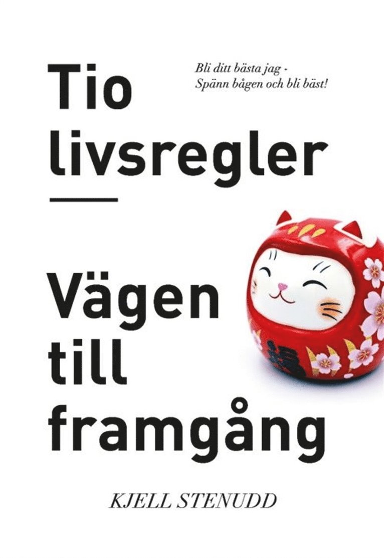 Kjell Stenudd - Tio livsregler - vägen till framgång, E-bok