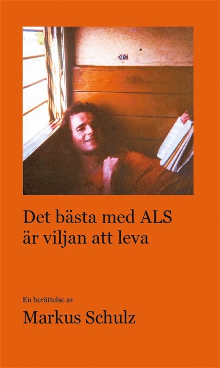 Markus Schulz - Det bästa med ALS är viljan att leva, E-bok
