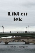 Likt en lek