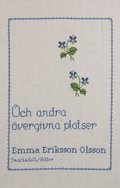 Och andra vergivna platser