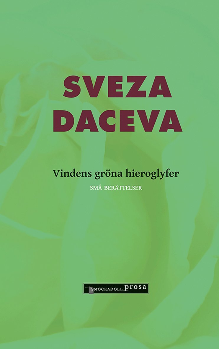 Sveza Daceva - Vindens gröna hieroglyfer, E-bok