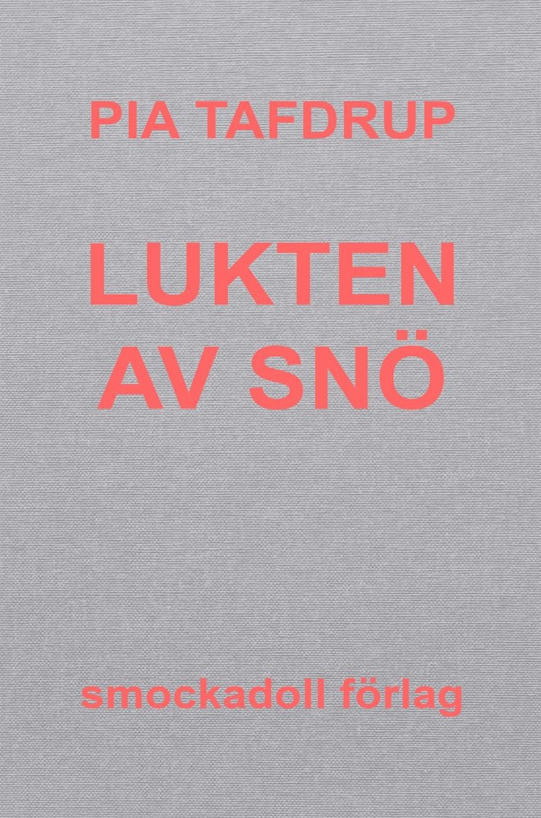 Pia Tafdrup - Lukten av snö, E-bok