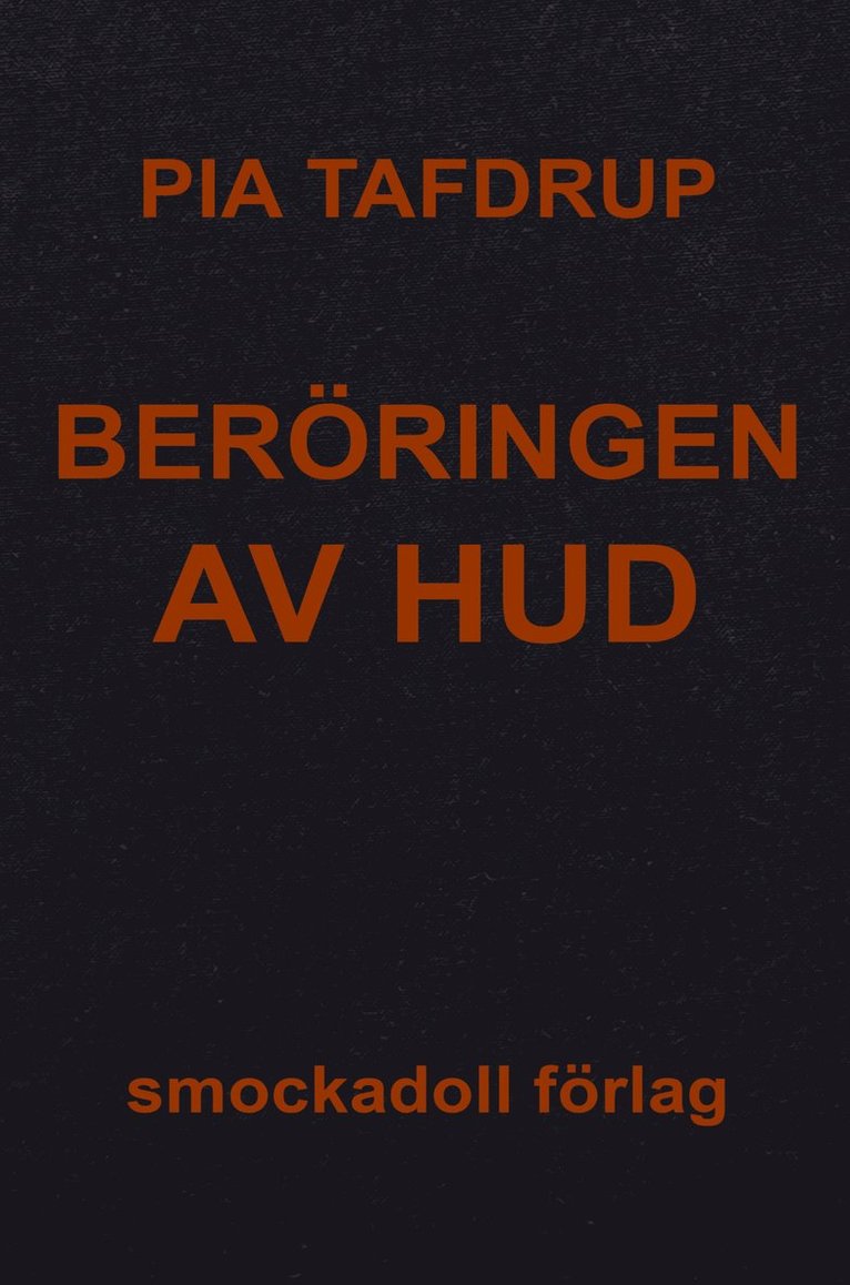 Pia Tafdrup - Beröringen av hud, E-bok