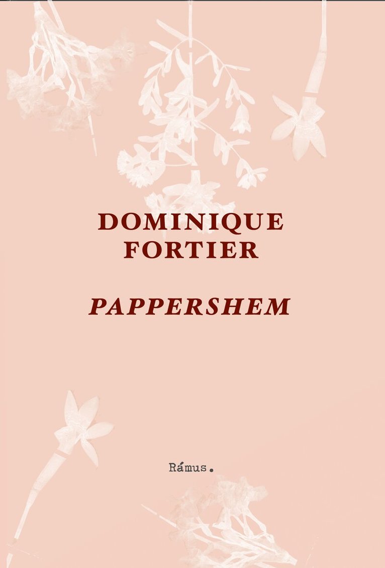 Dominique Fortier - Pappershem, Inbunden