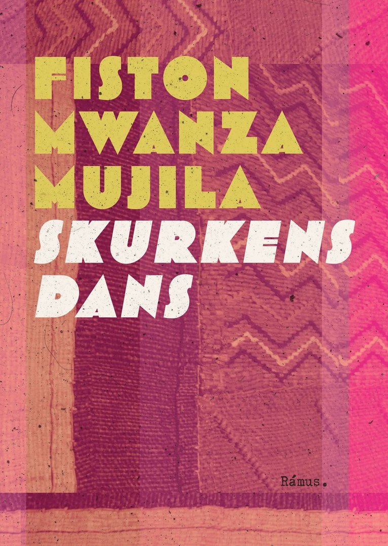 Fiston Mwanza Mujila, Per Bergström, Kajsa Sundin - Skurkens dans, E-bok