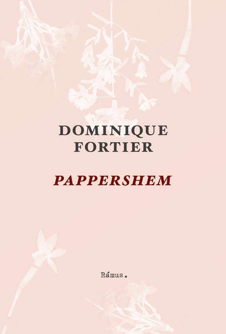 Dominique Fortier - Pappershem, E-bok
