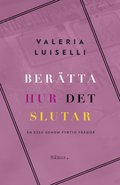 Bertta hur det slutar : en ess genom fyrtio frgor