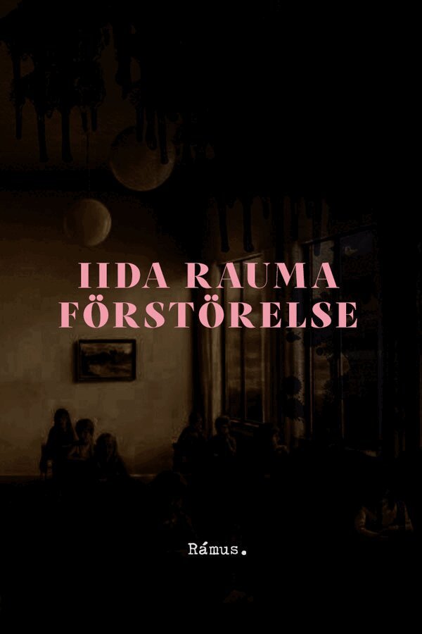 Iida Rauma - Förstörelse, Inbunden