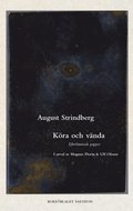 Köra och vända : Strindbergs efterlämnade papper