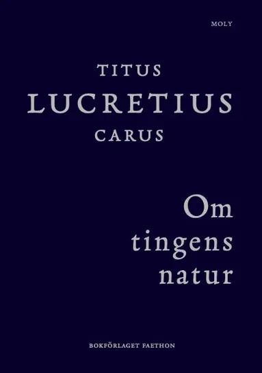 Titus Lucretius Carus - Om tingens natur, Inbunden