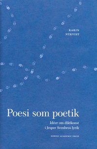 e-Bok Poesi som poetik  idéer om diktkonst i Jesper Svenbros lyrik