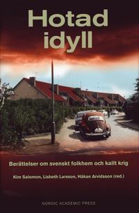 e-Bok Hotad idyll  berättelser om svenskt folkhem och kallt krig