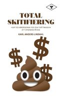 Total skitifiering : hur techbrorsorna fick din tv�ttmaskin att spionera p� dig