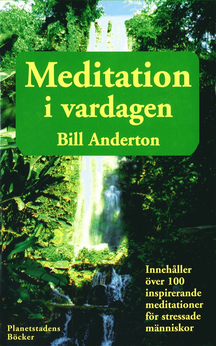 Bill Anderton - Meditationer i vardagen, Häftad