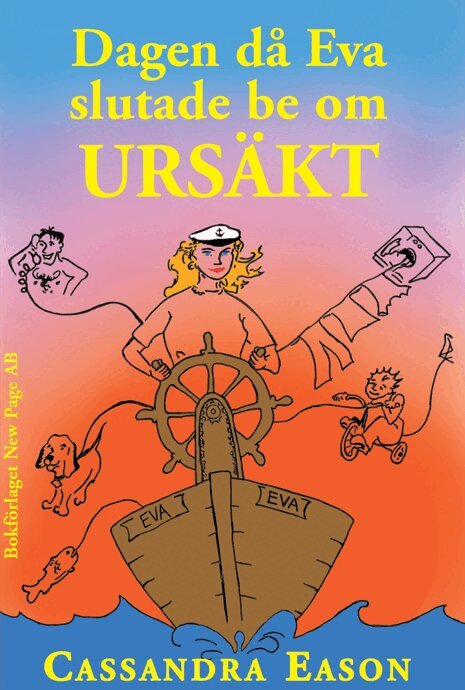 Cassandra Eason - Dagen då Eva tröttnade på att be om ursäkt, Häftad. Tillgänglighet: Lägg i varukorg