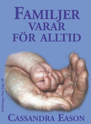Cassandra Eason - Familjer varar för alltid!, Häftad