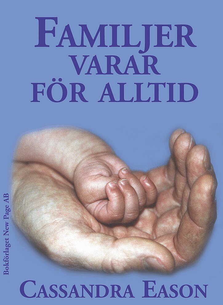 Cassandra Eason - Familjer varar för alltid!, Häftad