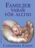 Familjer varar f�r alltid!