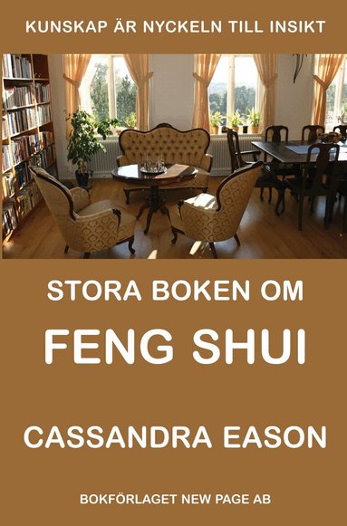 Cassandra Eason - Stora boken om Feng Shui, Häftad